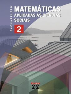 matematicas aplicadas as ciencias sociais 2º bac (2009)  galicia-9788497829984