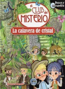 la calavera de cristal. el club del misterio (busca y encuentra)-eleonora barsotti-9788497869584