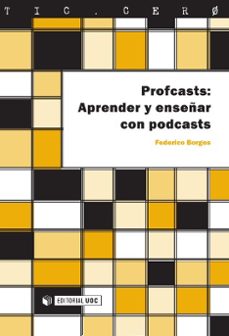 profcast: aprender y enseñar con podcasts-federico borges-9788497888684