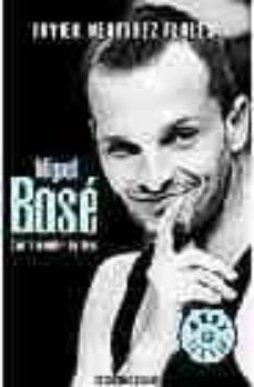 miguel bose: con tu nombre de beso-javier menendez flores-9788497934084