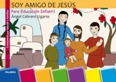 soy amigo de jesus (educacion infantil) (incluye cd-rom)-9788498402384