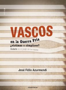 vascos en la guerra fria (ebook)-jose felix azurmendi-9788498434484