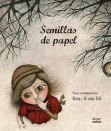 semillas de papel-bea gil-silvia gil-9788498455984