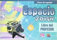 espacio joven - libro del profesor nivel a1-9788498483284