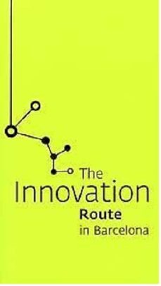 the innovation route in barcelona-9788498500684