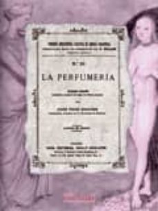 la perfumeria. (facsimil).-9788498620184