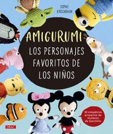 amigurumi. los personajes favoritos de los niños-sophie kirchbaum-9788498747584