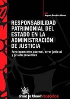 responsabilidad patrimonial del estado en la administracion de ju sticia-9788498763584