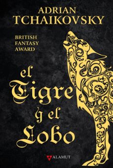 el tigre y el lobo-adrian tchaikovsky-9788498891584
