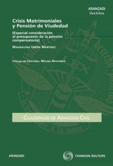 crisis matrimoniales y pension de viudedad (especial consideracio n al presupuesto de la pension compensatoria)-9788499039084