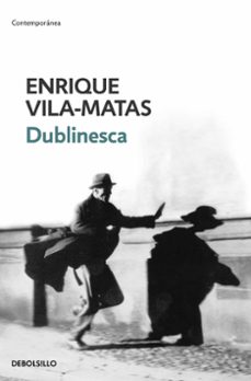 dublinesca-enrique vila matas-9788499088884