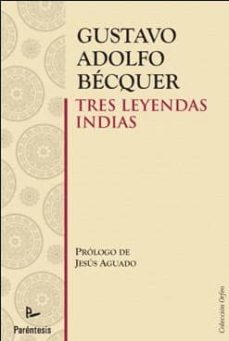 tres leyendas indias-gustavo adolfo becquer-9788499191584