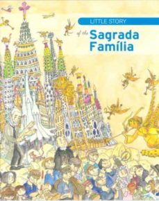 little story of the sagrada familia-jordi fauli-9788499790084