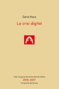 la crisi digital (ebook)-genis roca i verard-9788499844084