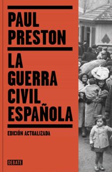 la guerra civil española (ed. actualizada)-paul preston-9788499926384