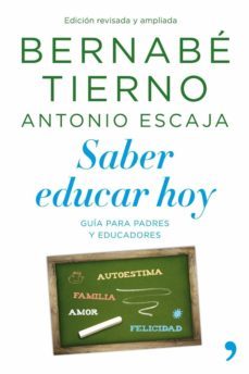 saber educar hoy (ebook)-bernabe tierno-antonio escaja-9788499980584