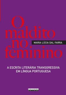 o maldito no feminino (ebook)-maria lúcia dal farra-9788526819184