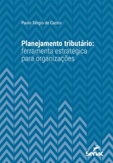 planejamento tributario (ebook)-paulo sérgio de castro-9788539650484