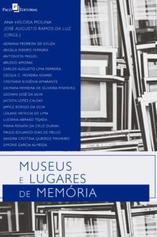 museus e lugares de memória (ebook)-ana heloisa molina-jose augusto ramos da luz-9788546212484