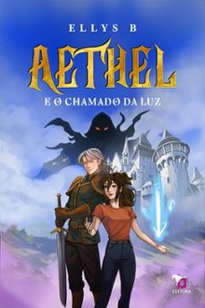 aethel e o chamado da luz (ebook)-ellys b-9788554288884