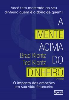 a mente acima do dinheiro (ebook)-brad klontz-ted klontz-9788567871684