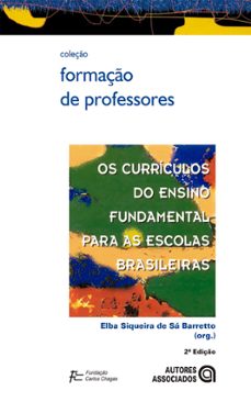 os curriculos do ensino fundamental para as escolas brasileiras (ebook)-9788574965284