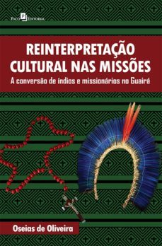 reinterpretação cultural nas missões (ebook)-oseias de oliveira-9788581485584