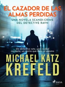 el cazador de las almas perdidas (ebook)-michael katz krefeld-9788728296684