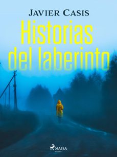 historias del laberinto (ebook)-javier casis-9788728374184