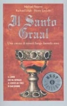 il santo graal. una catena di misteri lunga duemila anni.-michael baigent-richard leigh-9788804534884