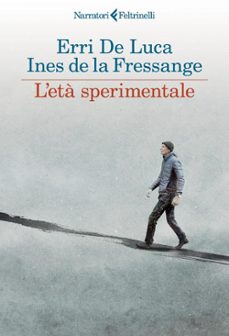 l età sperimentale-erri de luca-9788807036484