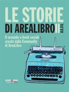 le storie di arealibro ii (ebook)-9788862599184
