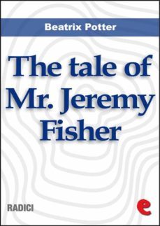 the tale of mr. jeremy fisher (ebook)-beatrix potter-9788867443284