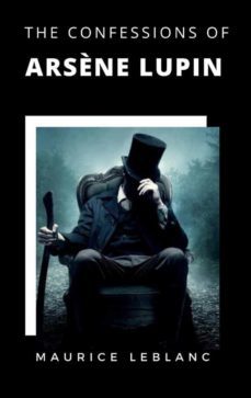 the confessions of arsène lupin (ebook)-maurice leblanc-9788892862784