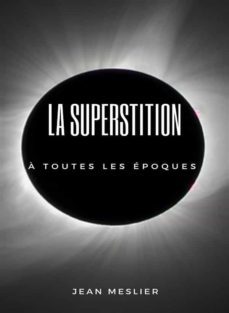 la superstition a toutes les epoques (traduit) (ebook)-jean meslier-9788892869684