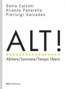 alt! abitare/lavorare/tempo libero (ebook)-9788899165284