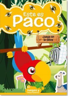 pasatiempos inf este es paco 01. juega en la selva-9789492911384