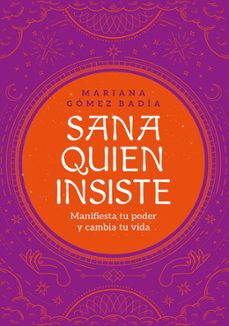 sana quien insiste (ebook)-mariana gómez badía-9789500215084