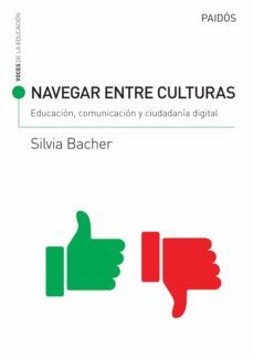 navegar entre culturas: educacion, comunicacion y ciudadania digital (ebook)-silvia bacher-9789501294484