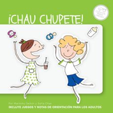 ¡chau chupete! (ebook)-maritchu seitún-sofía chas-9789502808284