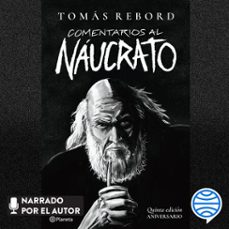 comentarios al naucrato (audiolibro)-tomas rebord-9789504986584