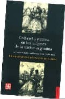 civilidad y politica en los origenes de la nacion argentina-pilar gonzalez bernaldo de quiros-9789505577484