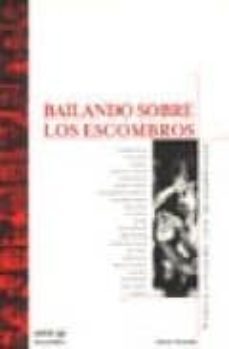 bailando sobre los escombros: historia critica del rock latinoame ricano-9789507862984