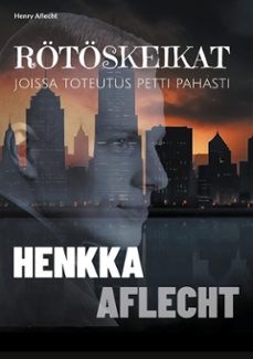 henkka aflecht - rotoskeikat (ebook)-9789528086284