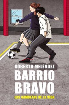 barrio bravo (ebook)-roberto melendez-9789562625784