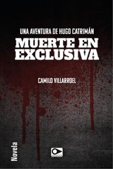 muerte en exclusiva (ebook)-camilo villarroel-9789563177084