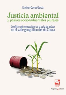 justicia ambiental y pasivos socioambientales plurales (ebook)-esteban correa garcía-9789585074484