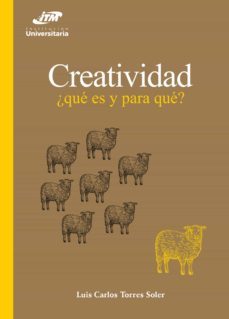 creatividad: ¿que es y para que? (ebook)-9789585122284