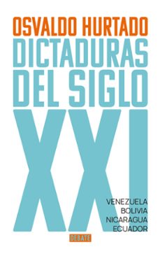 dictaduras del siglo xxi-osvaldo hurtado-9789585132184