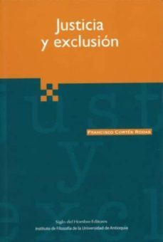 justicia y excluxion-francisco cortes rodas-9789586650984